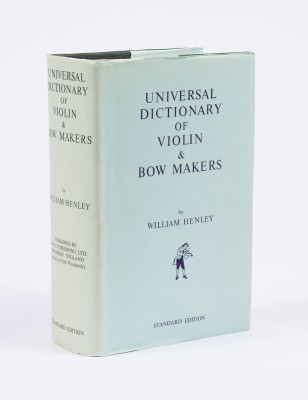 Auction 150<br>UNIVERSAL DICTIONARY OF VIOLIN AND BOW MAKERS - WILLIAM HENLEY